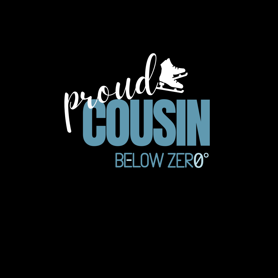 Proud Cousin - Below Zero Edition